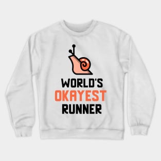 World's Okayest Runner Crewneck Sweatshirt